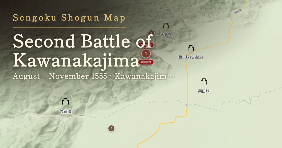 Second Battle of Kawanakajima — Kawanakajima and the Zenkōji plain, Shinano Province (now Nagano)