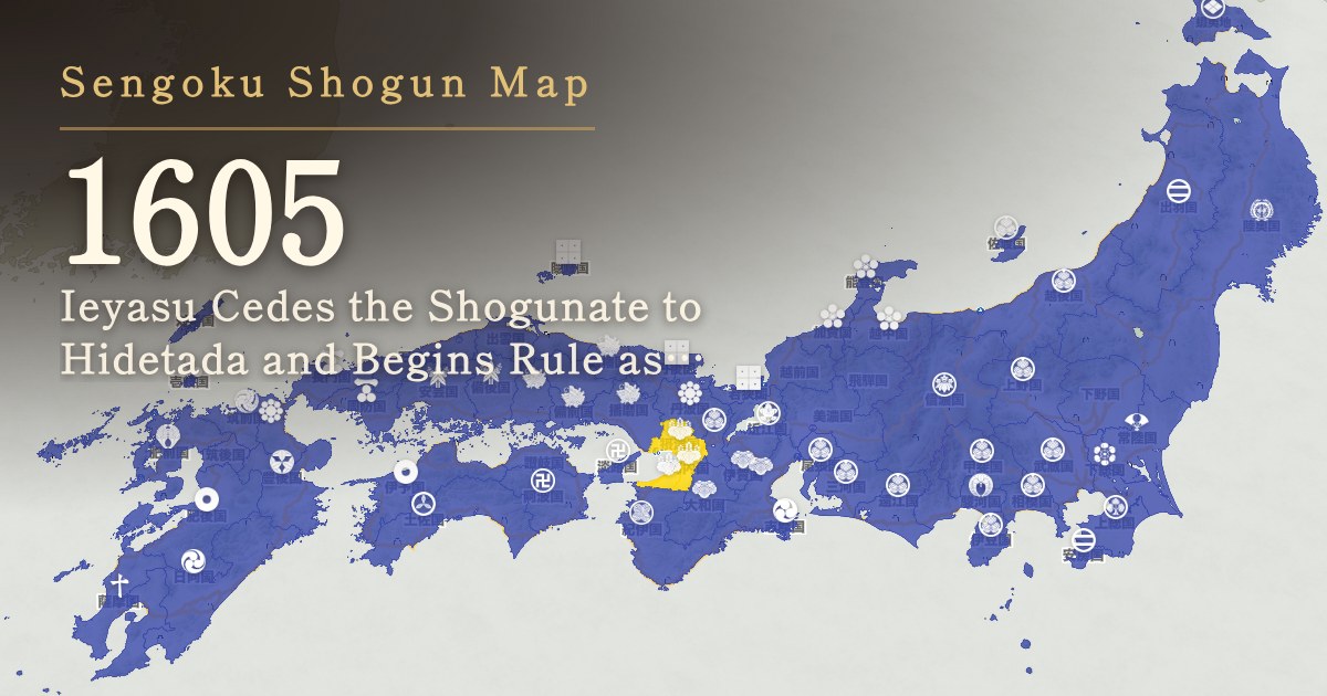 1605: Ieyasu Cedes the Shogunate to Hidetada and Begins Rule as Retired Shogun